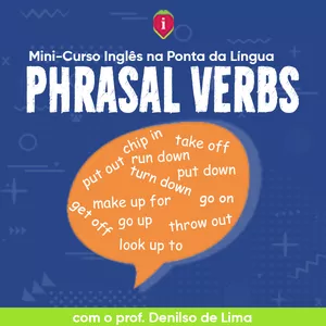 Imagem de capa para o Curso online Mini-curso » Phrasal Verbs: aprenda de uma vez por todas!