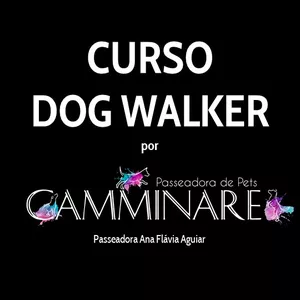 Imagem principal do produto Curso de Dog Walker da CAMMINARE Passeadora de Pets 