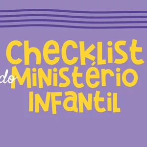 Imagem de capa para o Curso online Checklist do Ministério Infantil