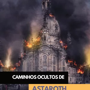 Imagem de capa para o Ebook Caminhos Ocultos de Astaroth: Explorando a Sabedoria e o Poder