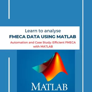 Cover image for Ebook Learn to analyse FMECA data using MATLAB - Automation and Case Study: Efficient FMECA with MATLAB
