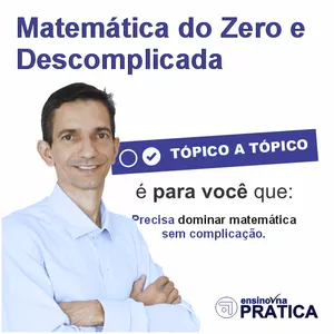 Imagem do curso Matemática do Zero e Descomplicada - Tópico a Tópico