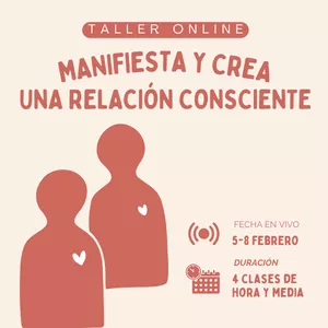 Imagen de portada para Curso online Manifiesta y crea una relación amorosa consciente (Grabación)