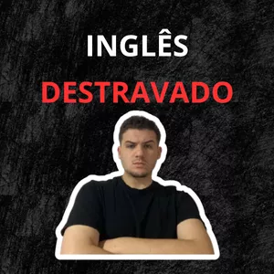Imagem do curso INGLÊS DESTRAVADO!
