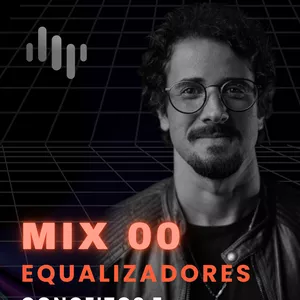 Imagem de capa para o Curso online [ATM] [MIX 00] Equalizadores