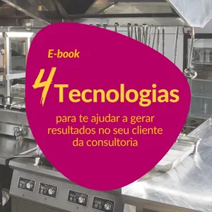 Imagem de capa para o Ebook Ebook: 4 Tecnologias para te ajudar a gerar resultados no seu cliente da consultoria de alimentos