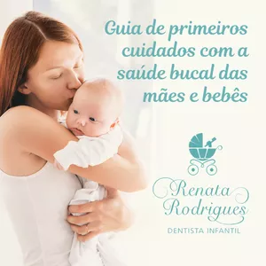 Imagem de capa para o Ebook Guia de primeiros cuidados com a saúde bucal das mães e bebês