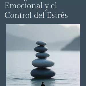 Imagen de portada para Ebook Guía Práctica para la Inteligencia Emocional y el Control del Estrés