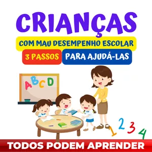 Imagem do curso CURSO: CRIANÇAS COM MAU DESEMPENHO ESCOLAR, 3 PASSOS PARA AJUDAR?