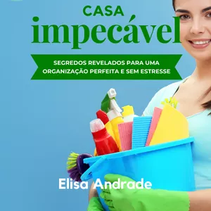 Imagem de capa para o Ebook Casa Impecável