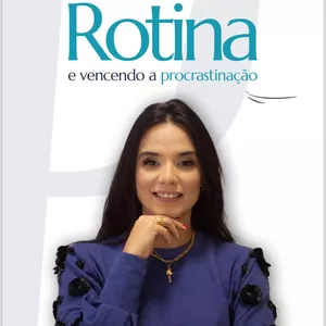 Imagem de capa para o Ebook Construindo uma rotina e vencendo a Procrastinação.