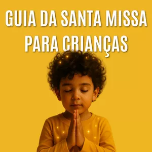 Imagem de capa para o Ebook GUIA DE SANTA MISSA - PARA CRIANÇAS