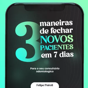 Imagem de capa para o Ebook 3 formas de captar NOVOS PACIENTES em 7 dias