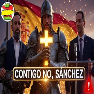 Imagen de portada para Curso online “Contigo No, Sánchez” – Fe, Patria y Libertad junto a Abascal 🎶✝️ VOX GOBERNARÁ ESPAÑA