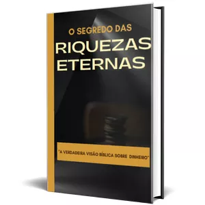 Imagem de capa para o Ebook O SEGREDO DAS RIQUEZAS ETERNAS