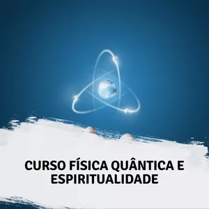 Imagem do curso Curso Completo sobre Física Quântica e Espiritualidade