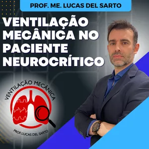 Imagem de capa para o Curso online VENTILAÇÃO MECÂNICA NO PACIENTE NEUROCRÍTICO