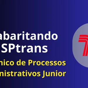 Imagem de Gabaritando SPTrans - TÉCNICO DE PROCESSOS ADMINISTRATIVOS JÚNIOR criado por Vencendo Concursos na hotmart