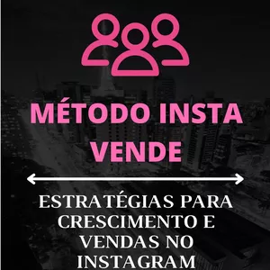 Curso Método InstaVENDE: Estratégias para crescimento e vendas no Instagram