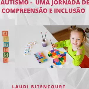 Imagem de capa para o Ebook Descobrindo o Mundo do Autismo - Uma Jornada de Compreensão e Inclusão