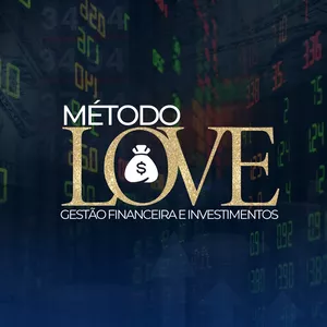 Planilha MÉTODO LOVE - GESTÃO FINANCEIRA E INVESTIMENTOS 