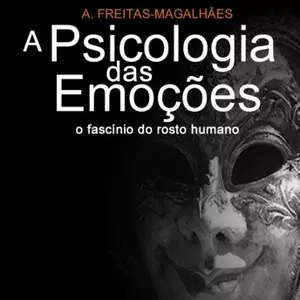 Imagem de capa para o Ebook A Psicologia das Emoções