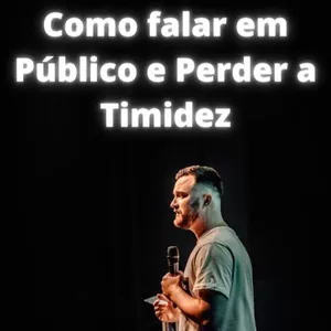 Imagem de capa para o Ebook Como falar em Público e Perder a Timidez