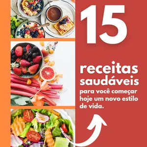 Imagem de capa para o Ebook 15 Receitas deliciosas e saudáveis para Emagrecer! 