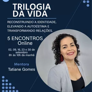 Imagem de capa para o Evento online TRILOGIA DA VIDA