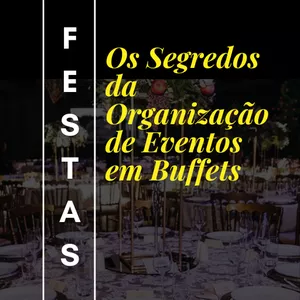 Imagem de capa para o Ebook Festas - Os Segredos da Organização de Eventos em Buffets