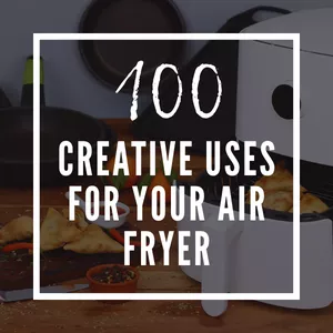 Cover image for Online course 100 Creative Uses for Your Air Fryer