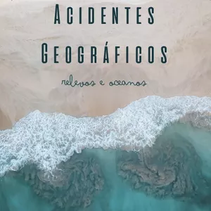 Imagem de capa para o Ebook ACIDENTES GEOGRÁFICOS - RELEVOS E OCEANOS