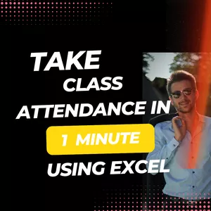 Cover image for Online course The Fastest Way to Take Daily Class Attendance – Excel-Based Tool for Teachers!