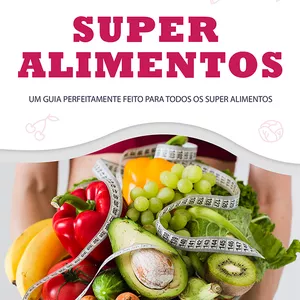 Imagem de capa para o Ebook SUPER ALIMENTOS - Vida Saudável 