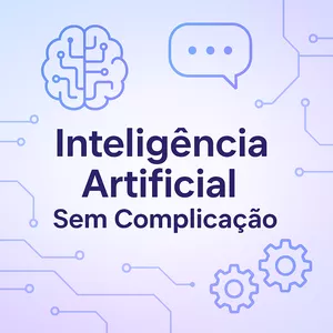 Imagem de capa para o Curso online Workshop: Inteligência Artificial Sem Complicação
