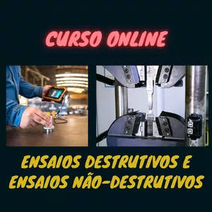 Imagem de capa para o Curso online Ensaios Destrutivos e Não-Destrutivos - Resistência dos Materiais