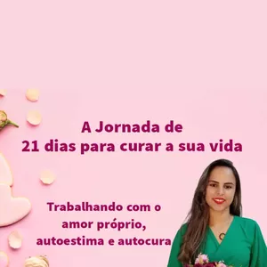 Imagem de A jornada de 21 Dias Do Amor Próprio  criado por Angélica Terapeuta  na hotmart