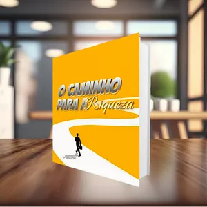 Imagem de capa para o Ebook O Caminho para a Riqueza