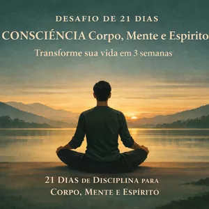 Imagem do curso Desafio 21 dias para consciencia Corpo, Mente e Espírito
