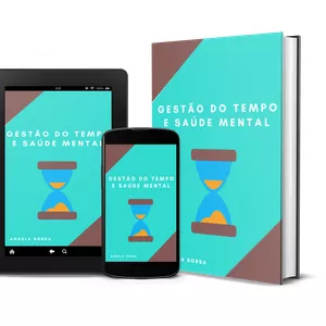 Imagem de capa para o Ebook Gestão do Tempo e Saúde Mental + Suporte Personalizado com a nossa Psicóloga