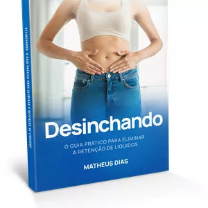 Imagem de capa para o Ebook Desinchando - O Guia Prático Para Eliminar a Retenção de Líquidos