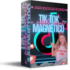 Curso TIK TOK MAGNÉTICO: O MÉTODO SECRETO PARA CRESCER E CONSTRUIR AUTORIDADE