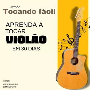 Imagem de capa para o Ebook Método tocando fácil, aprenda a tocar violão em 30 dias