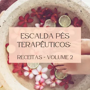 Imagem de capa para o Ebook Receitas Escalda Pés Terapêuticos - Volume 2