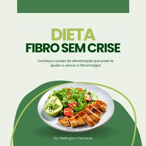 Imagem de capa para o Ebook Dieta Fibro Sem Crise