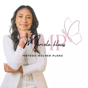 Imagem de capa para o Curso online Mentoria Mulher Plena Desperte a mulher completa que você foi criada para ser! Com Marcela Klaus
