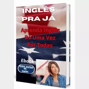 Imagem do curso INGLÊS PRA JÁ - Aprenda Do Jeito Certo / Garantia De 7 Dias