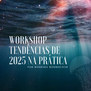 Imagem de capa para o Curso online Workshop Tendências de 2025 na prática