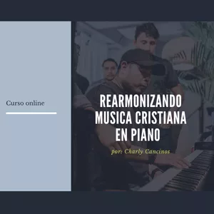 Imagen de portada para Curso online Rearmonizando Musica Cristiana en Piano
