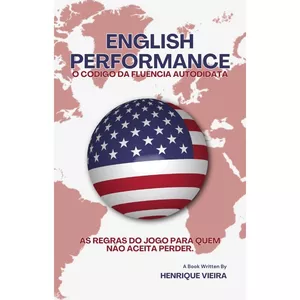 Imagem de capa para o Ebook English Performance - O Código da Fluência Autodidata
